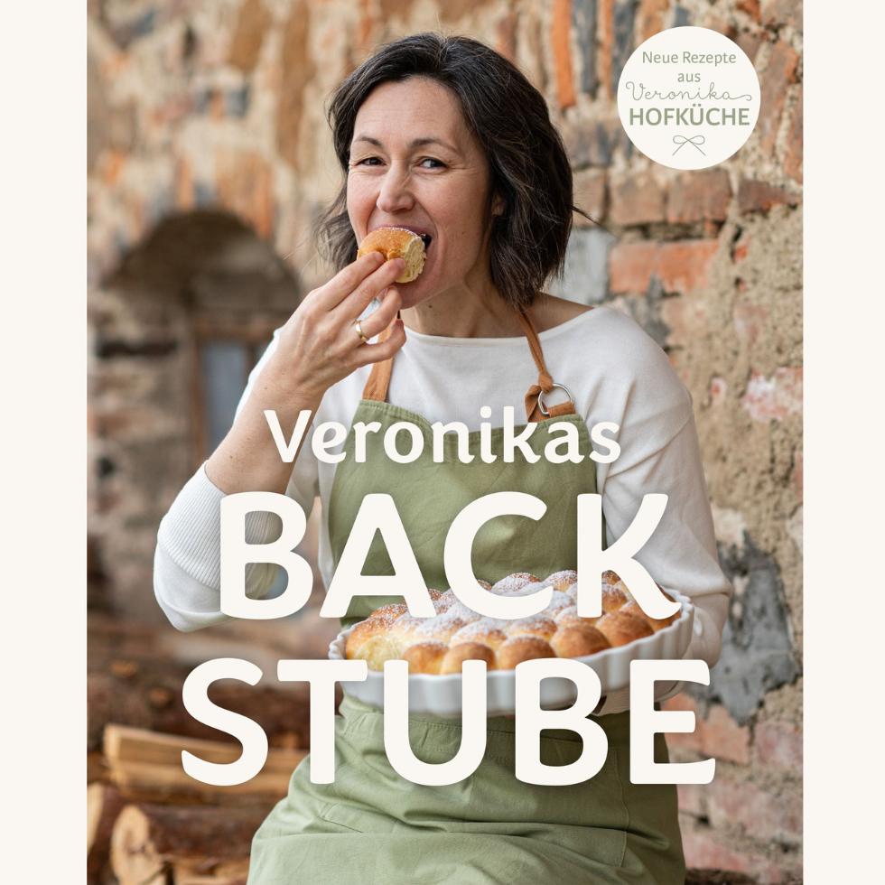 Veronikas Backstube: Backbuch für verschiedene saisonale Rezepte